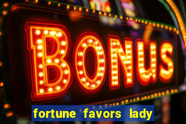 fortune favors lady nikuko assistir dublado